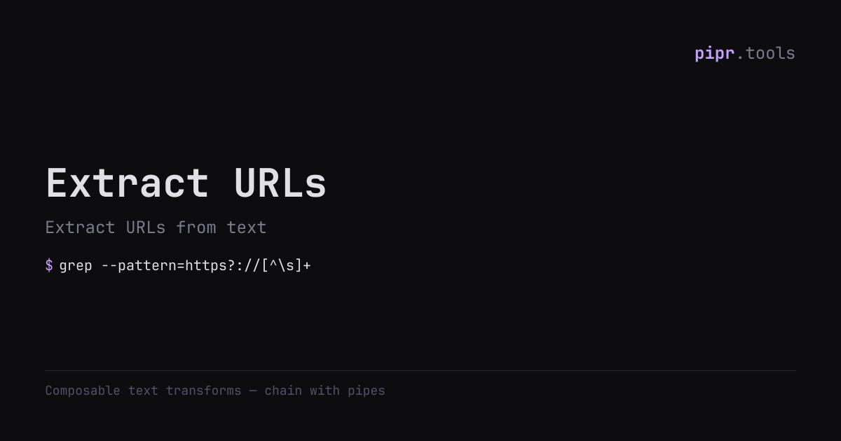 Extract URLs — pipr.tools